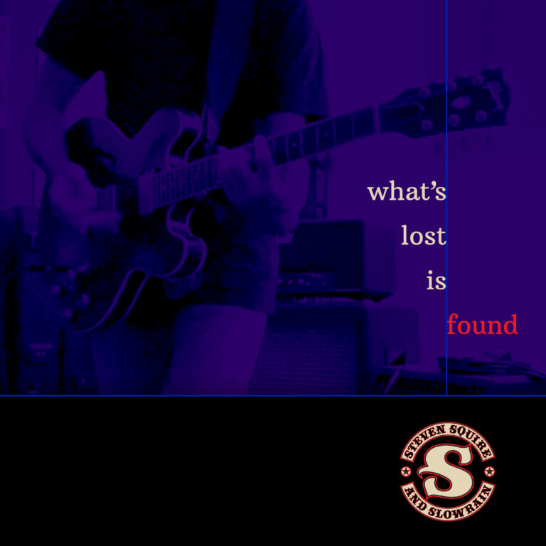 New album release Steven Squire and Slowrain What's Lost Is Found